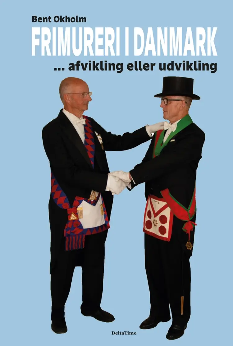 FRIMURERI I DANMARK af Bent Okholm