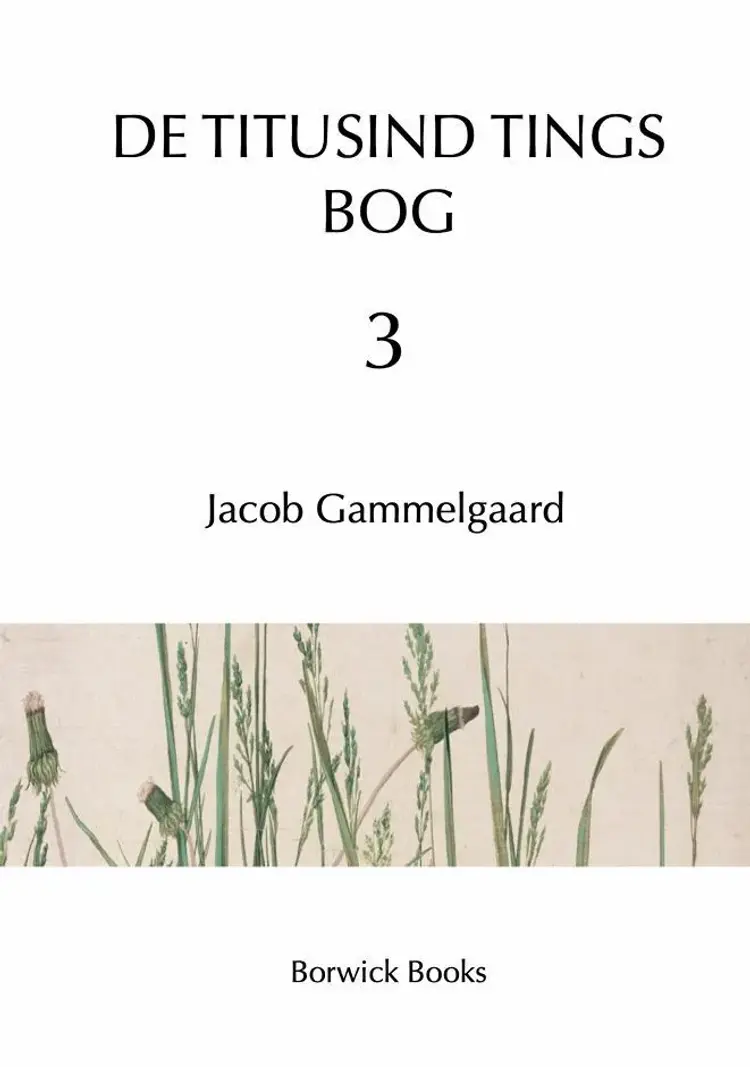De titusind tings bog 3 af Jacob Gammelgaard