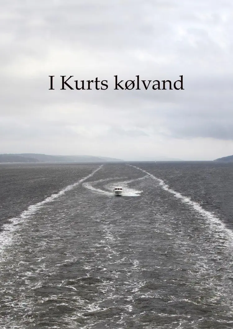 I Kurts kølvand af Erik Guldager