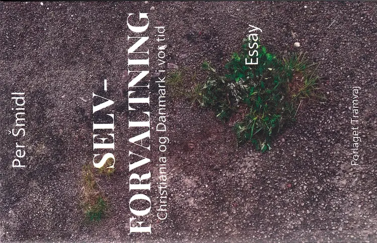 Selv-forvaltning af Per Smidl