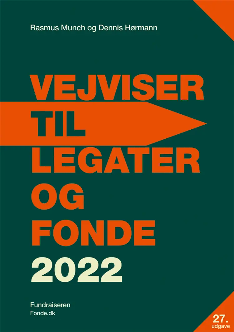 VEJVISER TIL LEGATER OG FONDE 2022 af Rasmus Munch