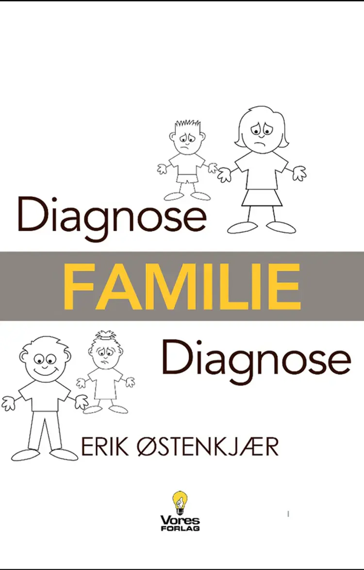 Diagnose FAMILIE Diagnose af Erik Østenkjær