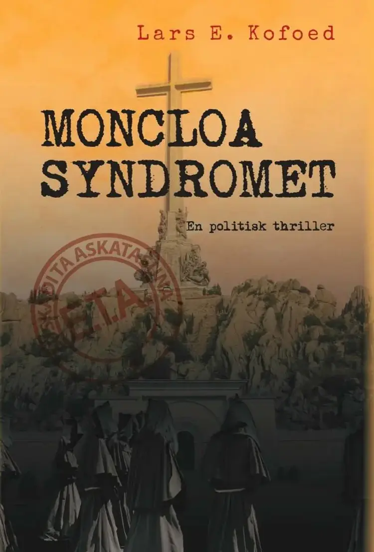 MONCLOA-SYNDROMET af Lars E. Kofoed
