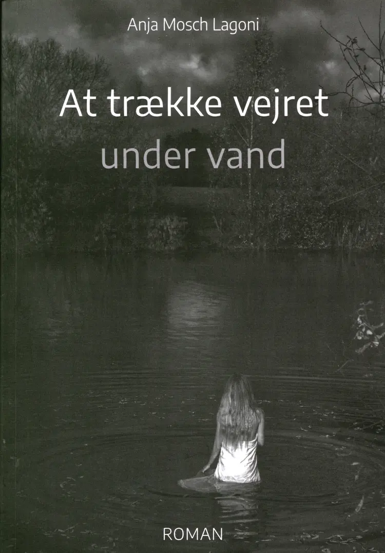At trække vejret under vand af Anja Mosch Lagoni