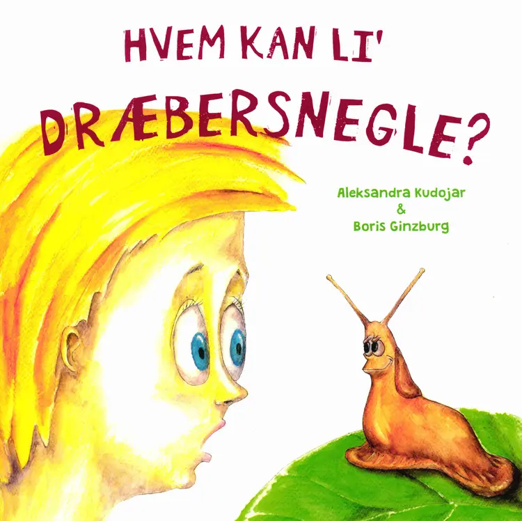 Hvem kan li' dræbersnegle af Boris Ginzburg