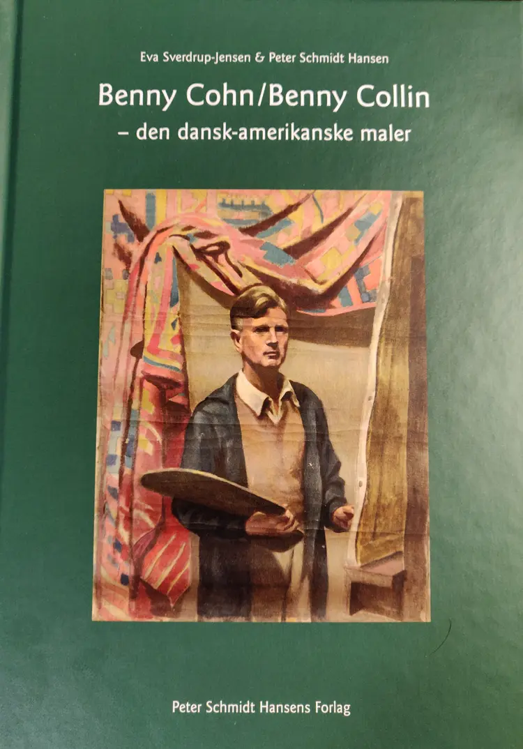 Benny Cohn/Benny Collin - den dansk amerikanske maler af Peter Schmidt Hansen