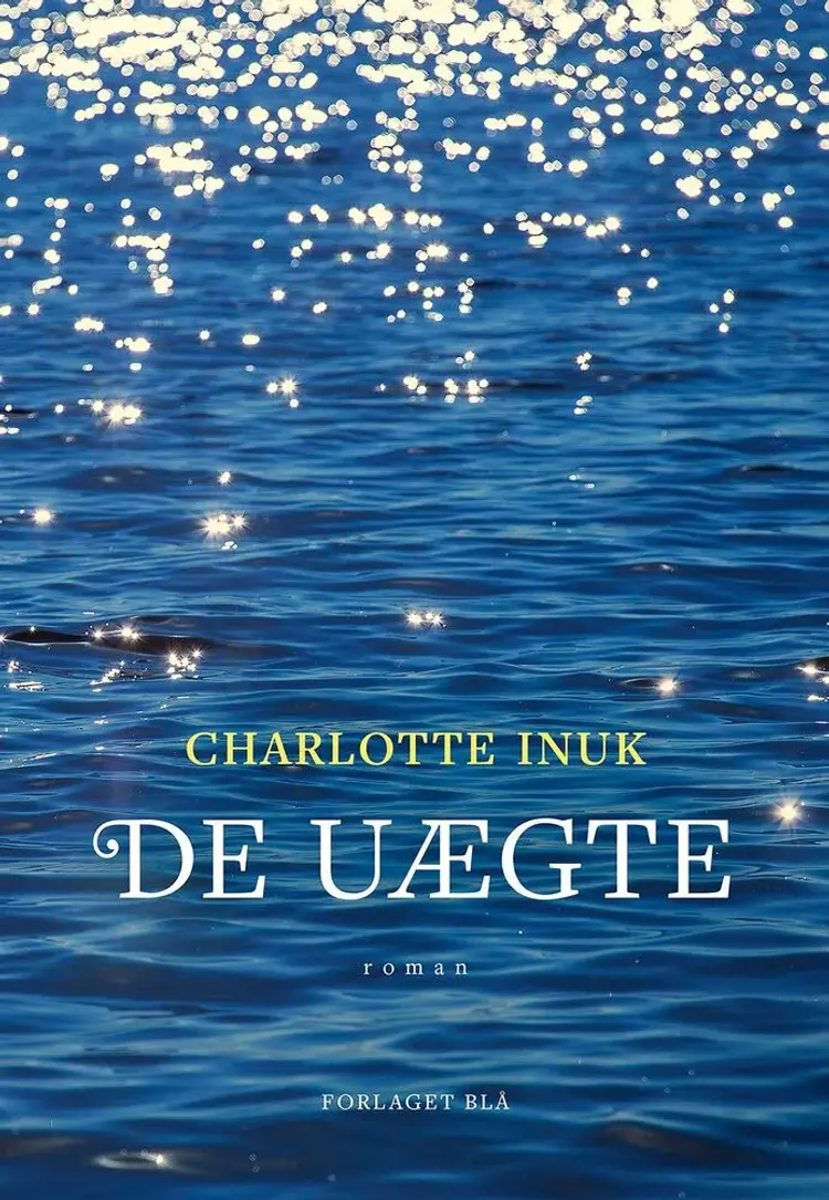 De Uægte af Charlotte Inuk