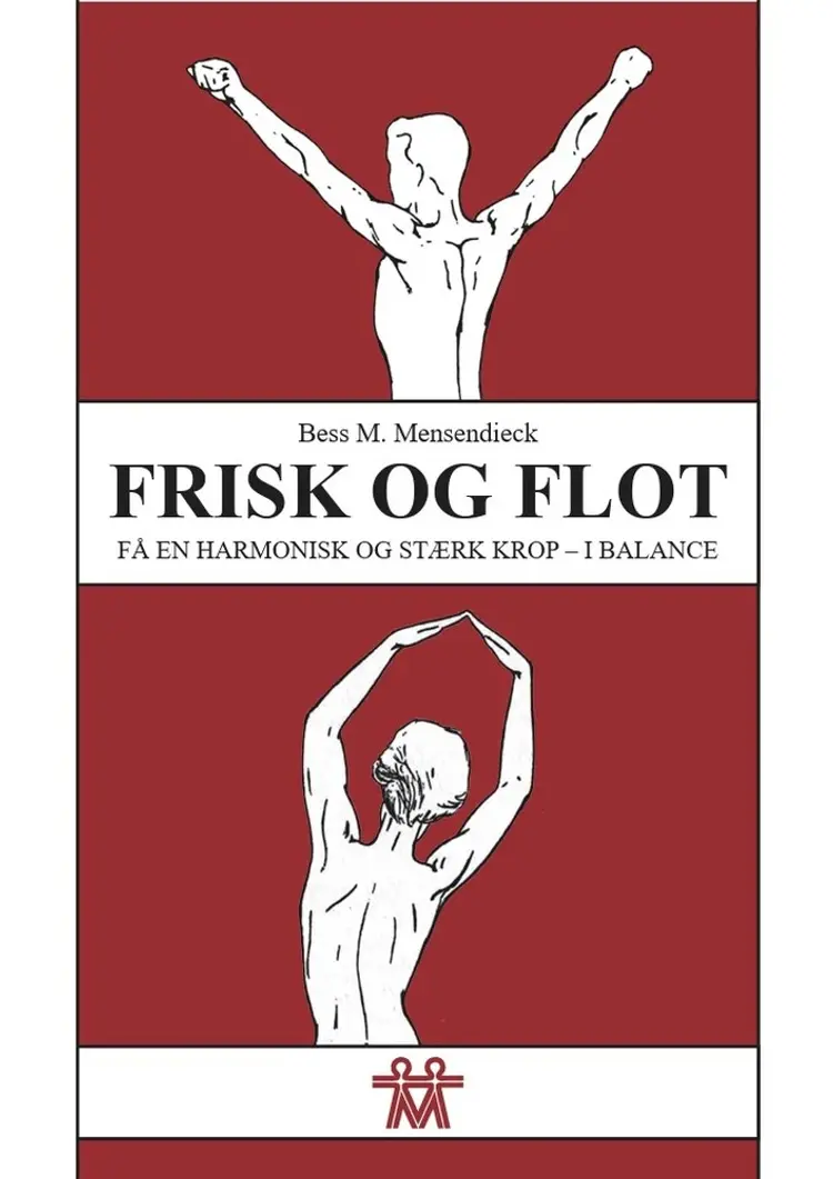 Frisk og Flot af Bess M. Mensendieck