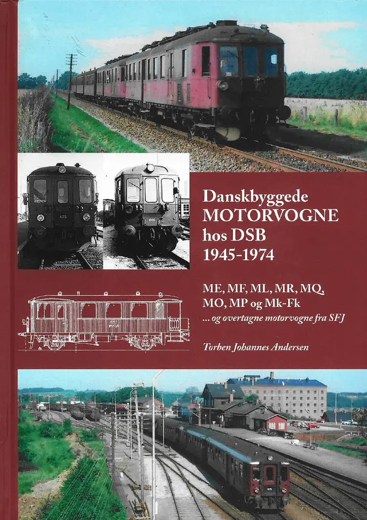 Danskbyggede motorvogne hos DSB 1945-1974 af Torben Johannes Andersen