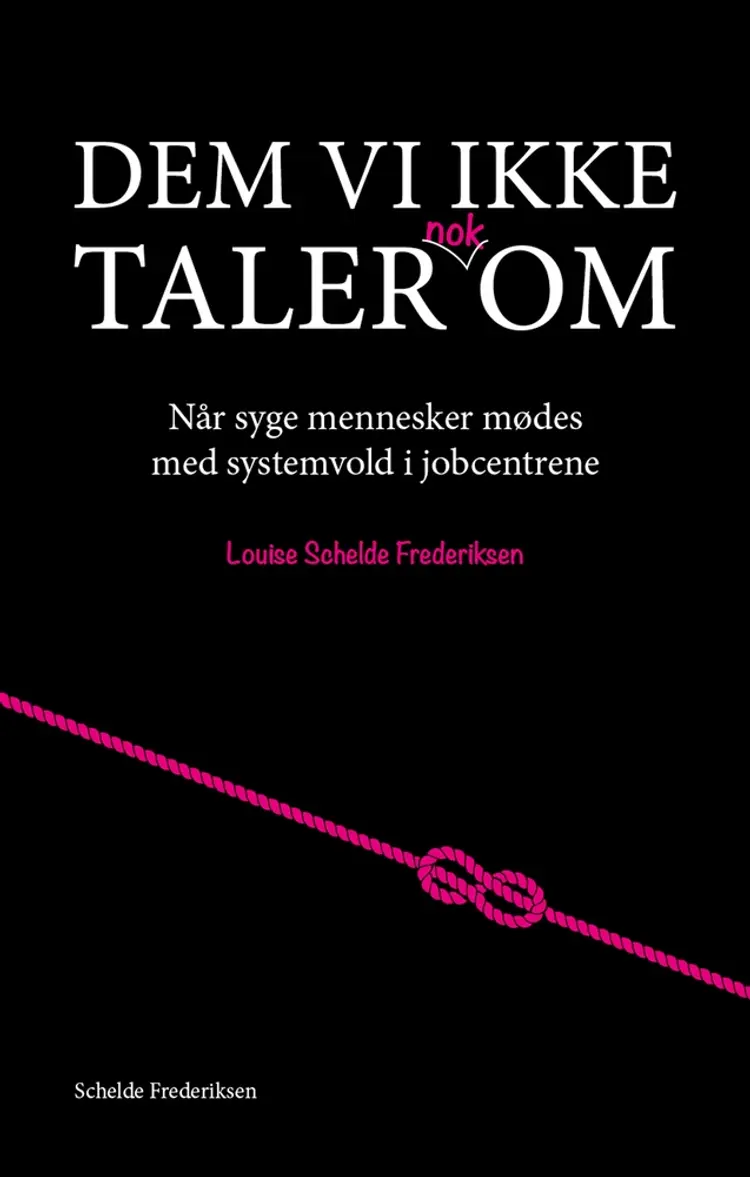 Dem vi ikke taler nok om af Louise Schelde Frederiksen