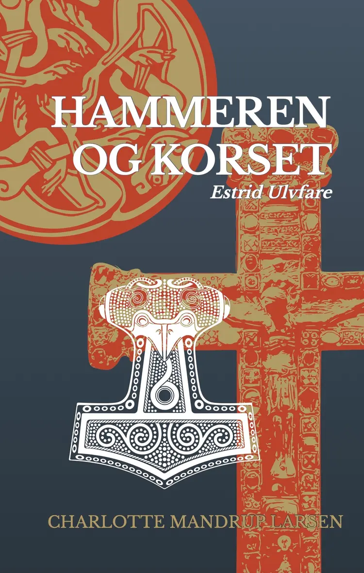 Hammeren og korset af Marie Louise Wedel Bruun