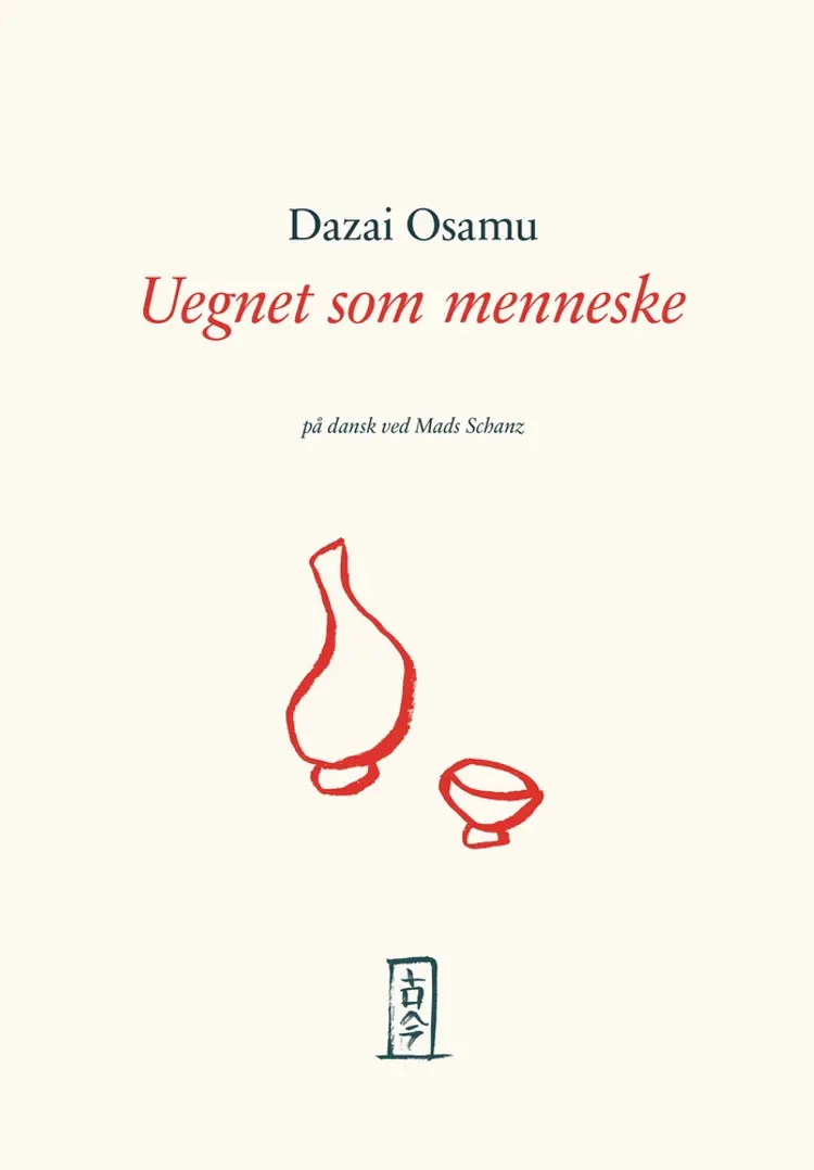 Uegnet som menneske af Osamu Dazai