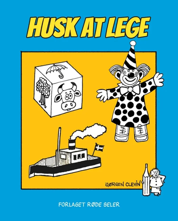 Husk at lege af Lotte Clevin