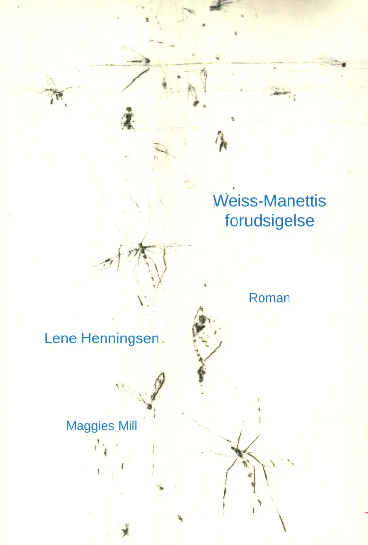 Weiss-Manettis forudsigelse af Lene Henningsen