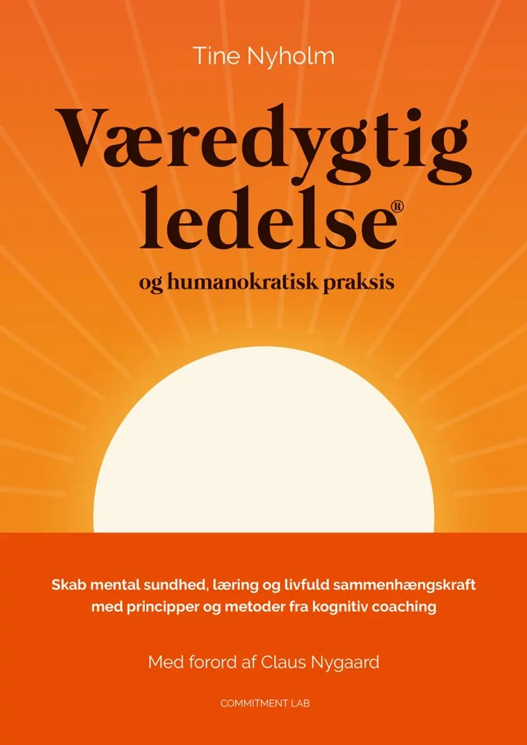 Væredygtig ledelse® og humanokratisk praksis af Tine Nyholm