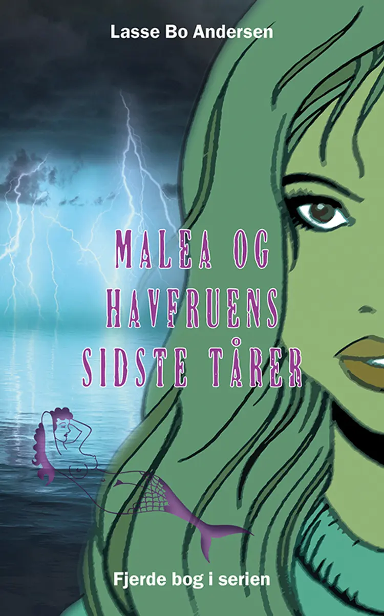 Malea og havfruens sidste tårer af Lasse Bo Andersen