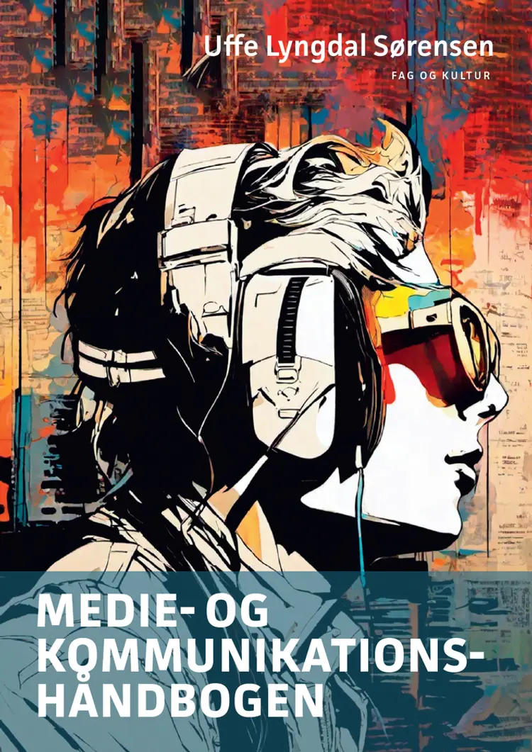 Medie- og kommunikationshåndbogen af Uffe Lyngdal Sørensen