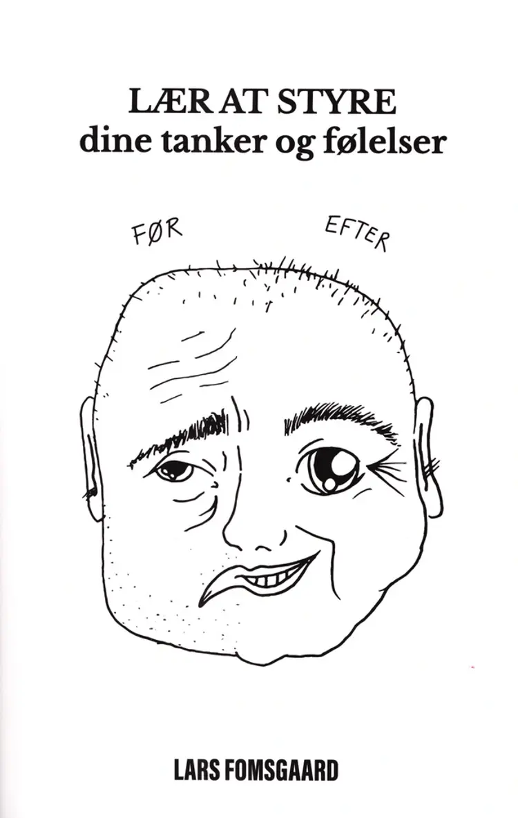 Lær at styre dine tanker og følelser af Lars Fomsgaard
