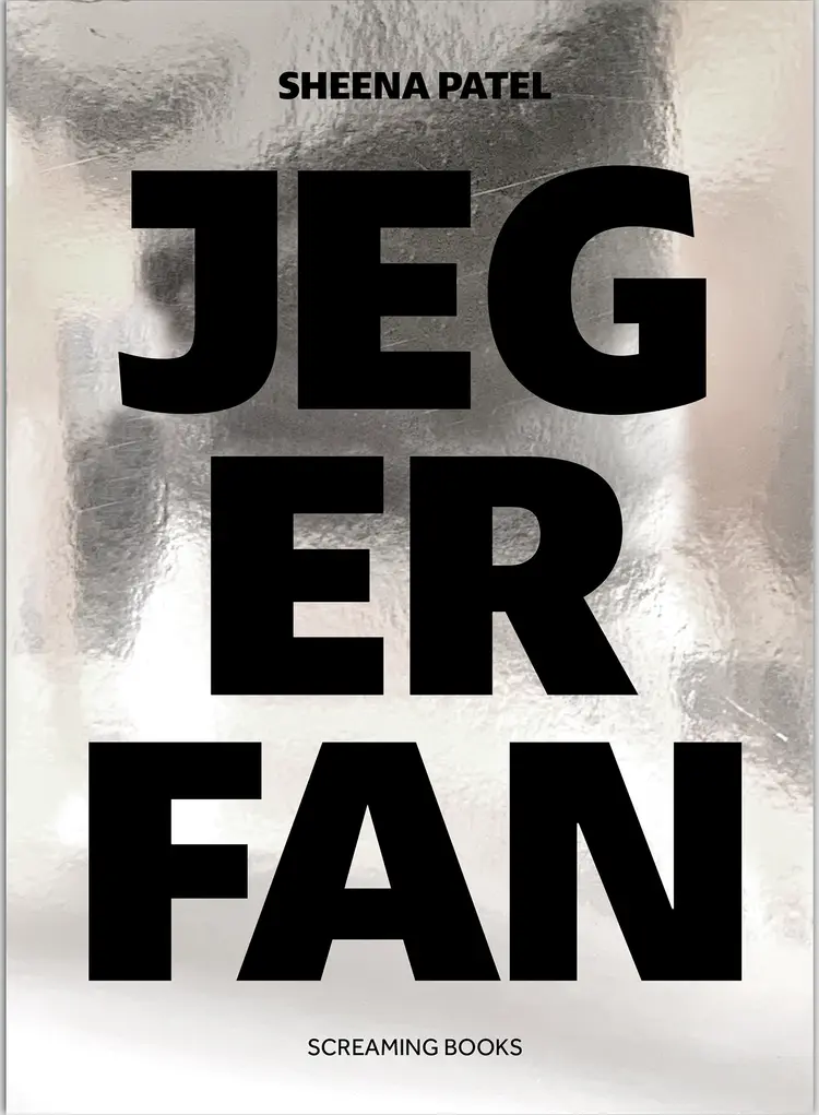 JEG ER FAN af Sheena Patel