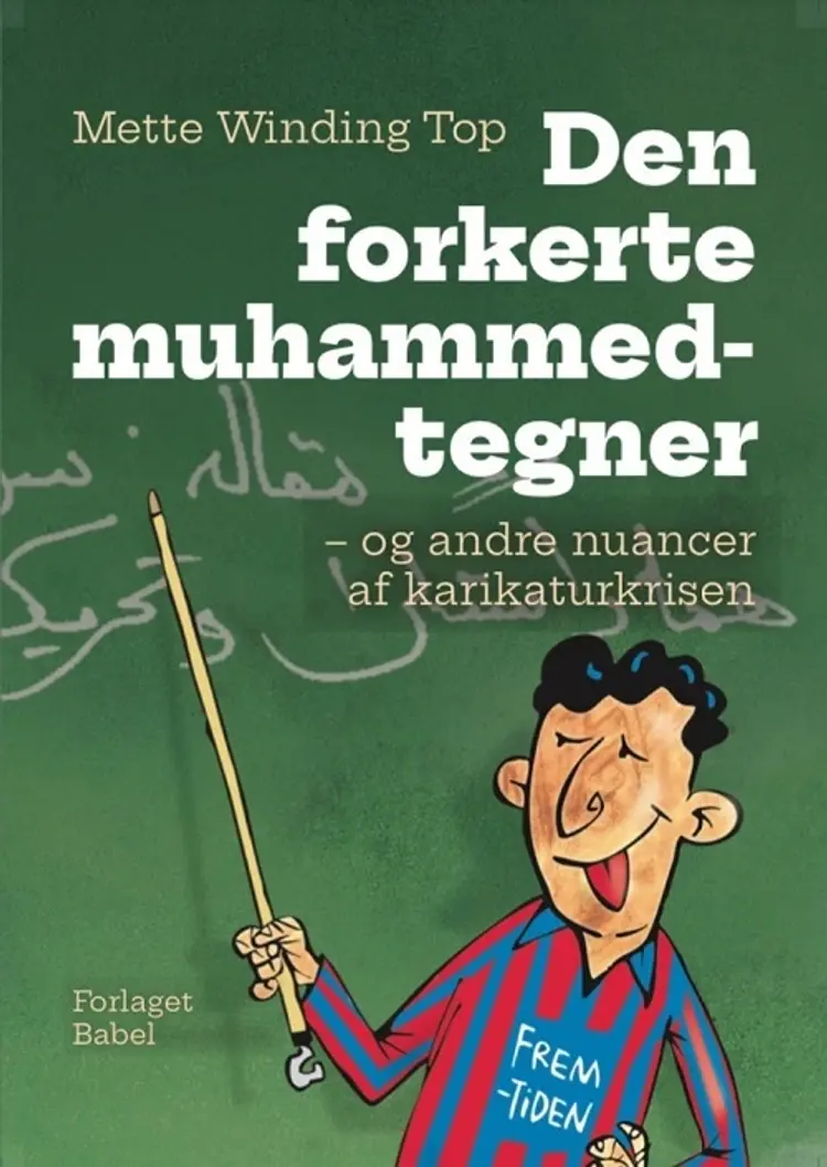 Den forkerte muhammedtegner af Mette Winding Top
