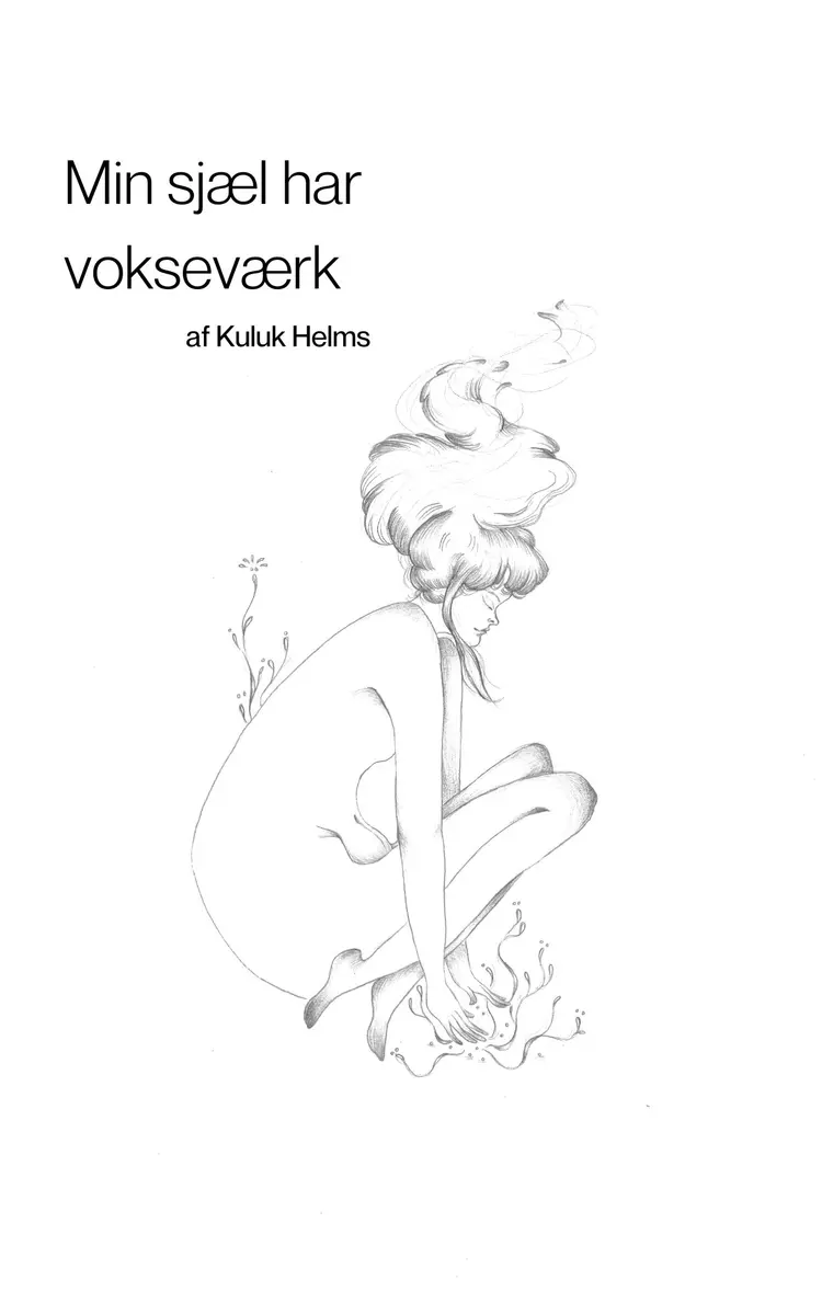 Min sjæl har vokseværk af Kuluk Helms