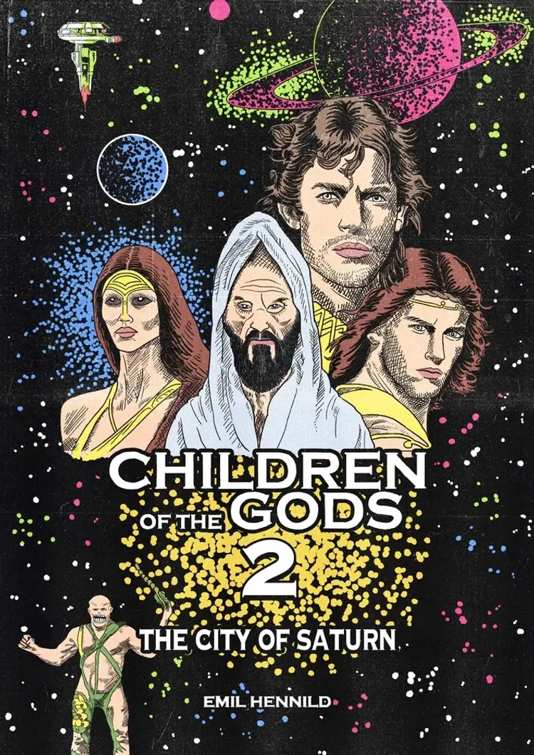 Children of the gods 2: The City of Saturn af Emil Hennild