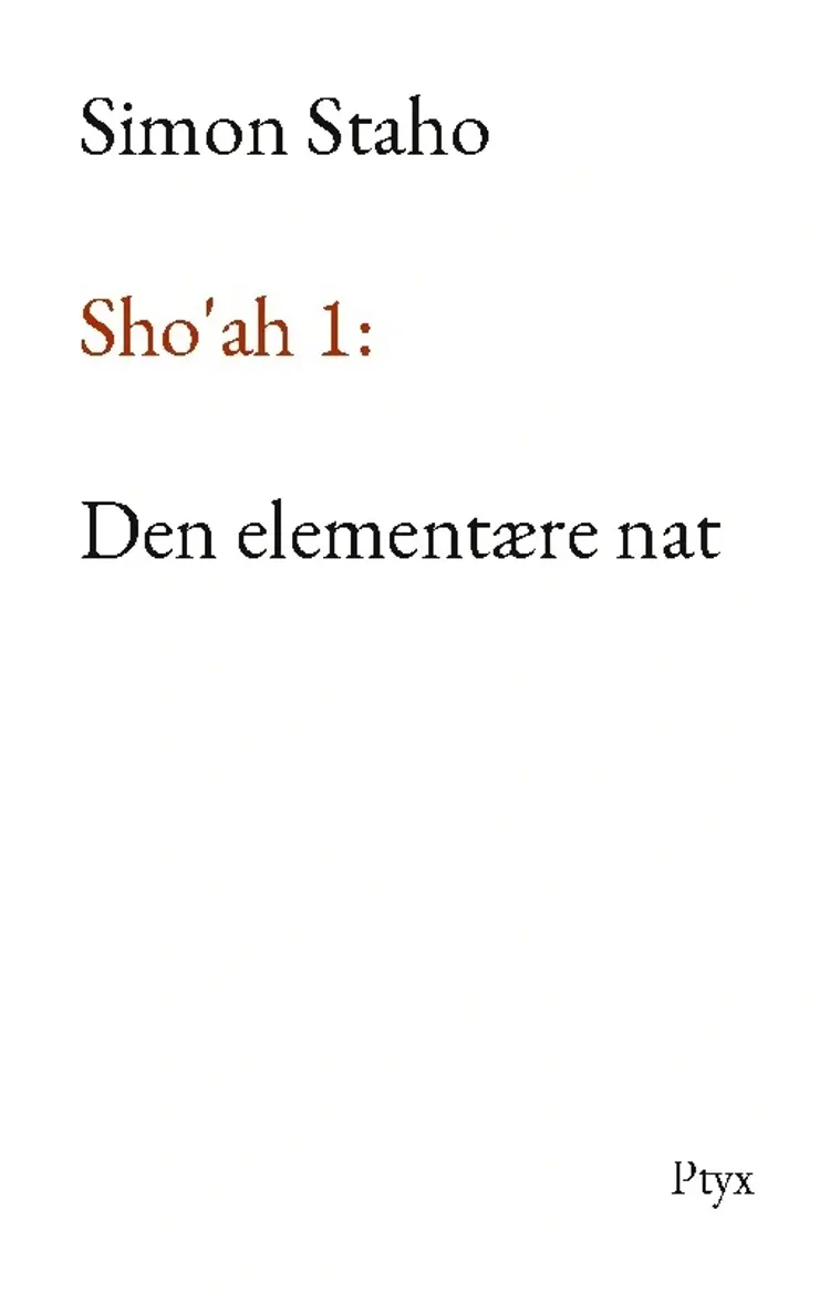 Sho'ah 1: Den elementære nat af Simon Staho