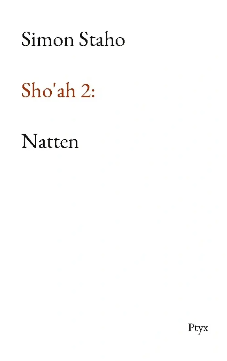 Sho'ah 2: Natten af Simon Staho