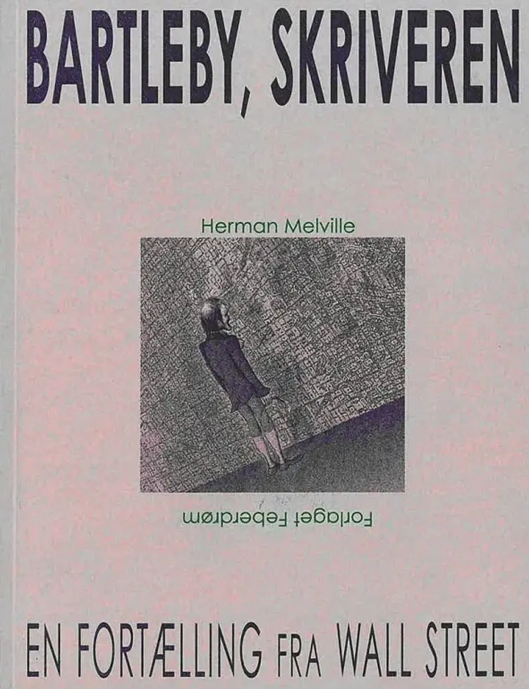 Bartleby, Skriveren - En Fortælling fra Wall Street af Herman Melville
