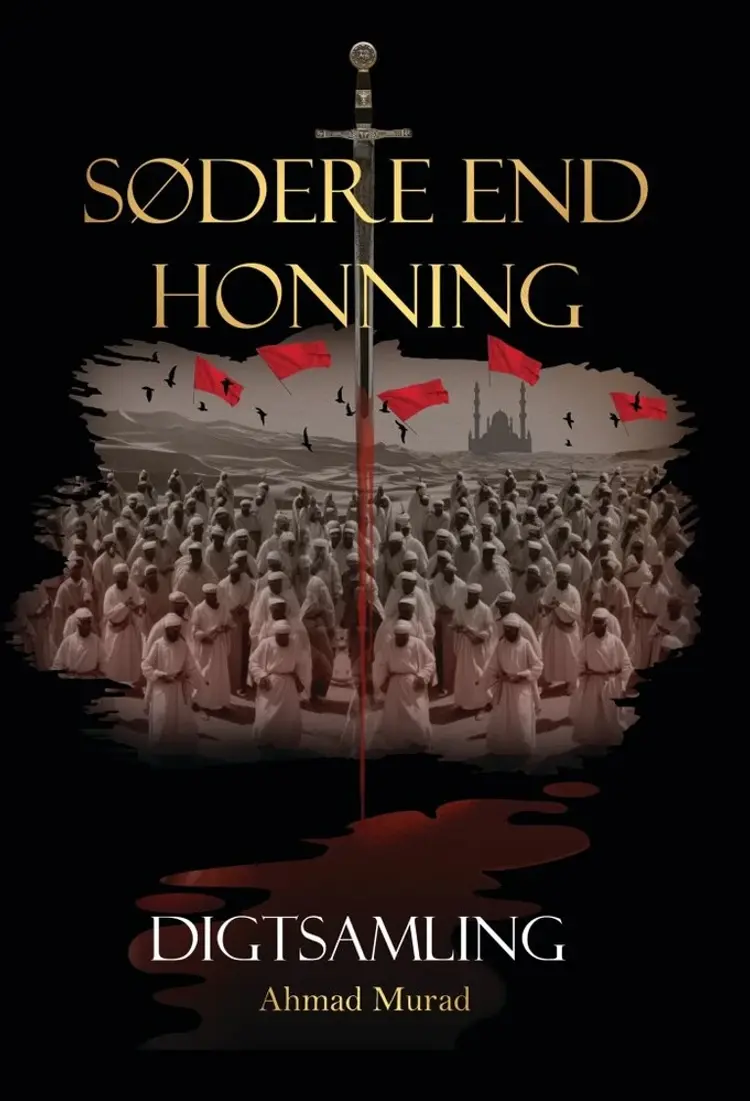 Sødere end honning af Ahmad Murad