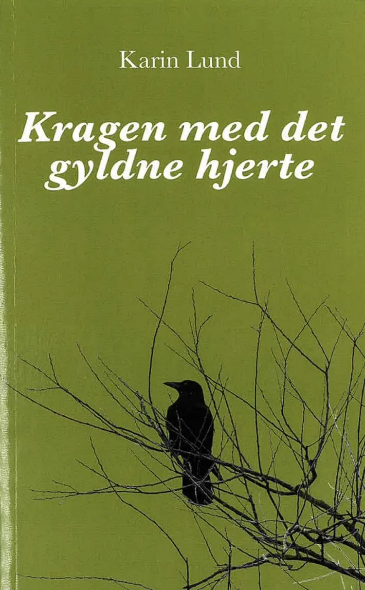 Kragen med det gyldne hjerte af Karin Lund