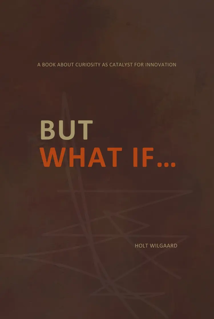 But What If... af William Holt Wilgaard