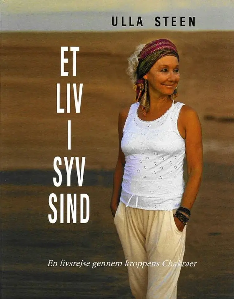 Et liv i syv sind af Ulla Steen