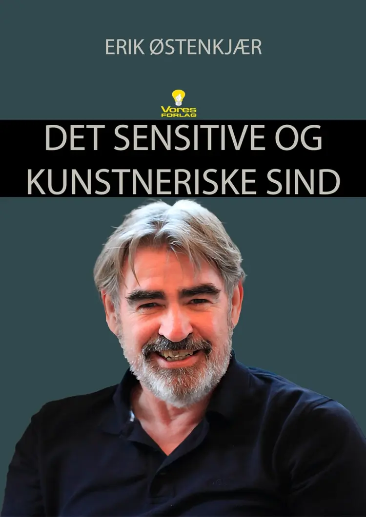 Det sensitive og kunstneriske sind af Erik Østenkjær