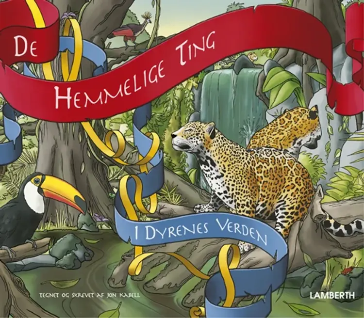 De hemmelige ting i dyrenes verden af Jon Kabell