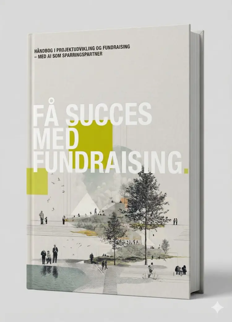 Få succes med fundraising. Håndbog i projektudvikling og fundraising af Malene Stub Selmer