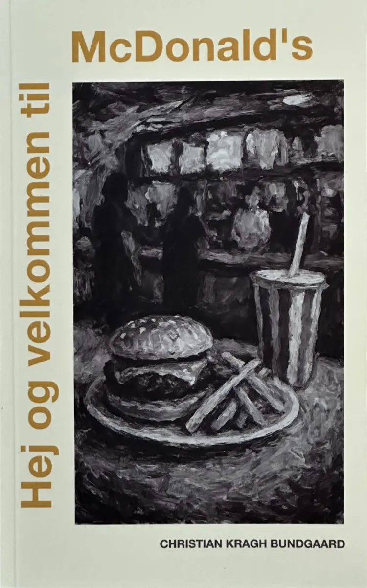 Hej og velkommen til McDonald’s af Christian Kragh Bundgaard