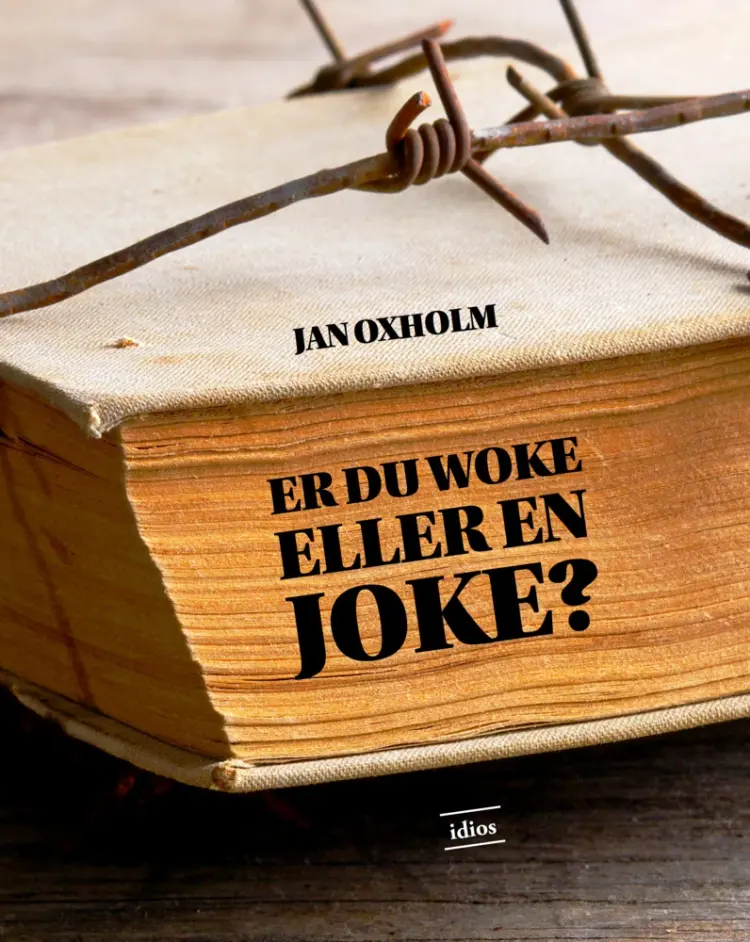 Er du woke eller en joke? af Jan Oxholm