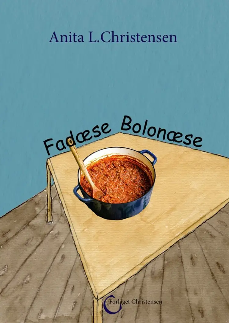 Fadæse Bolonæse af Anita L. Christensen