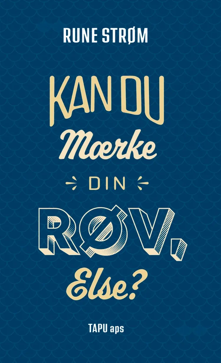 Kan du mærke din røv, Else? af Rune Kristian Strøm