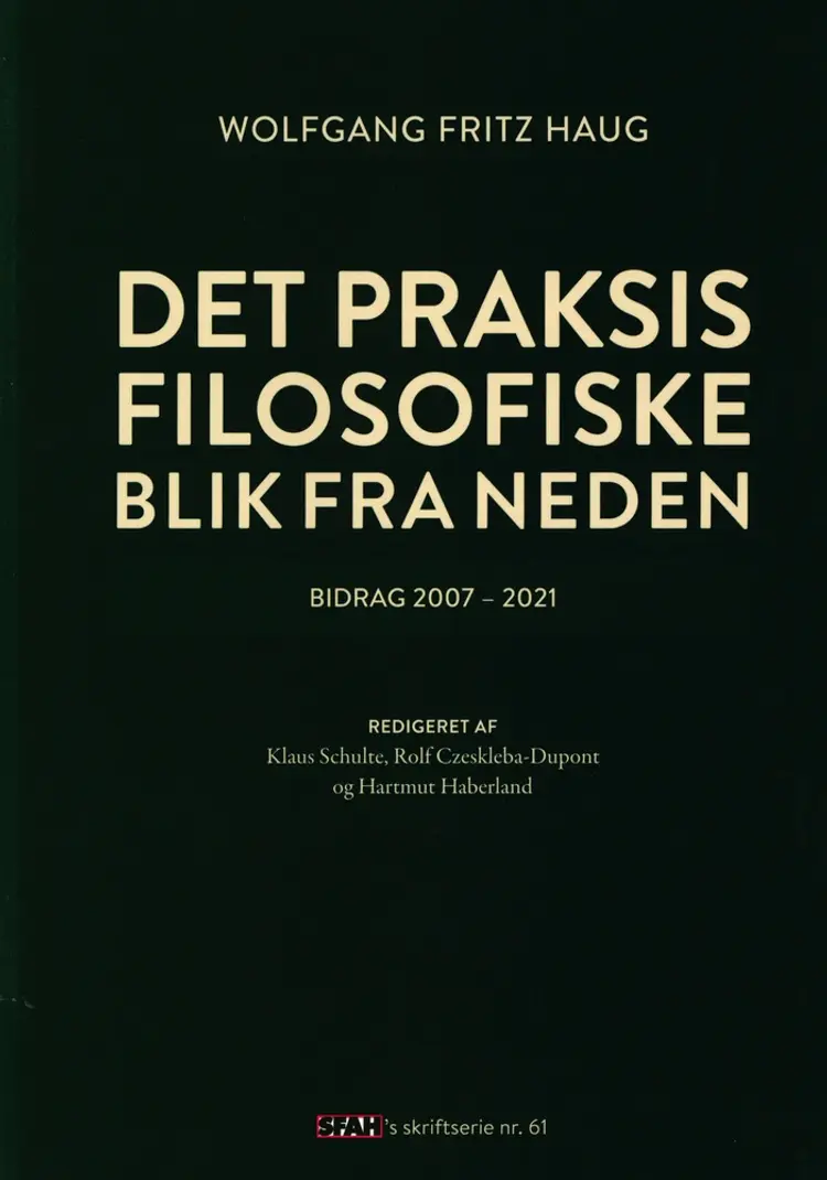 Det praksisfilosofiske blik fra neden af Wolfgang Fritz Haug