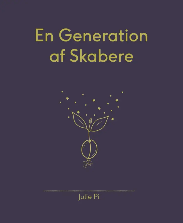 En Generation Af Skabere af Julie Pi