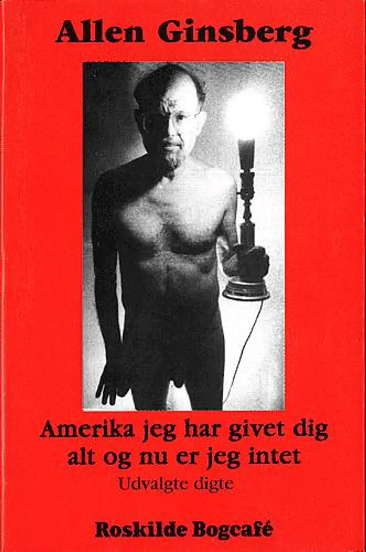 Amerika jeg har givet dig alt og nu er jeg intet af Allen Ginsberg
