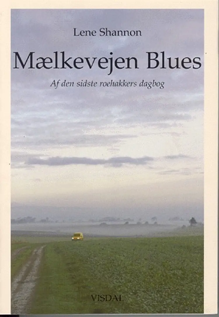 Mælkevejen Blues af Lene Shannon
