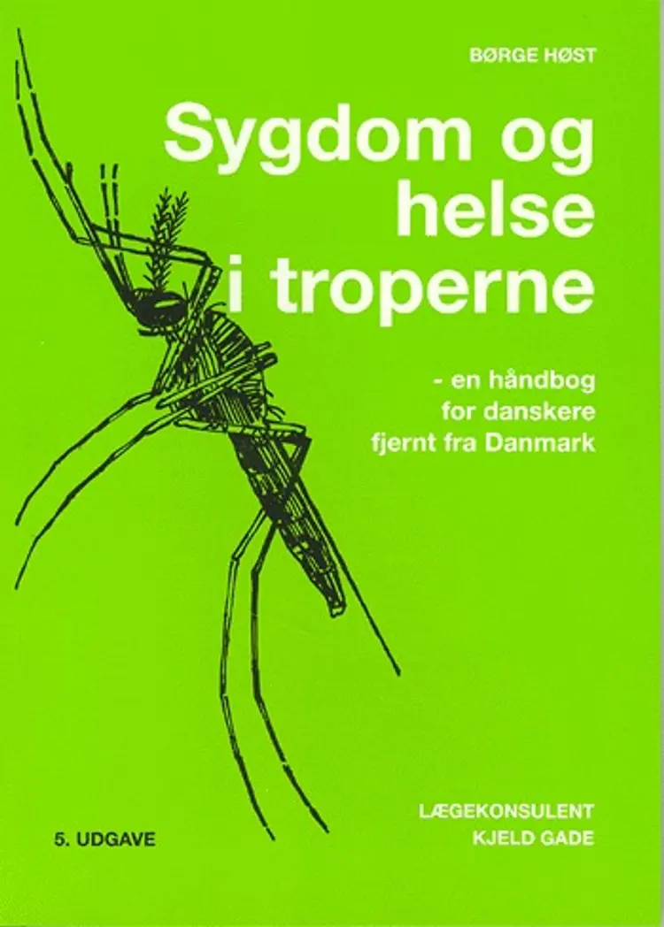 Sygdom og helse i troperne af Børge Høst