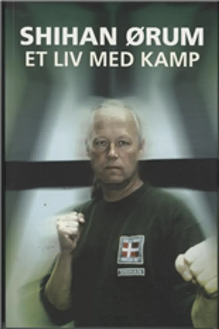 Et liv med kamp af Shihan Ørum