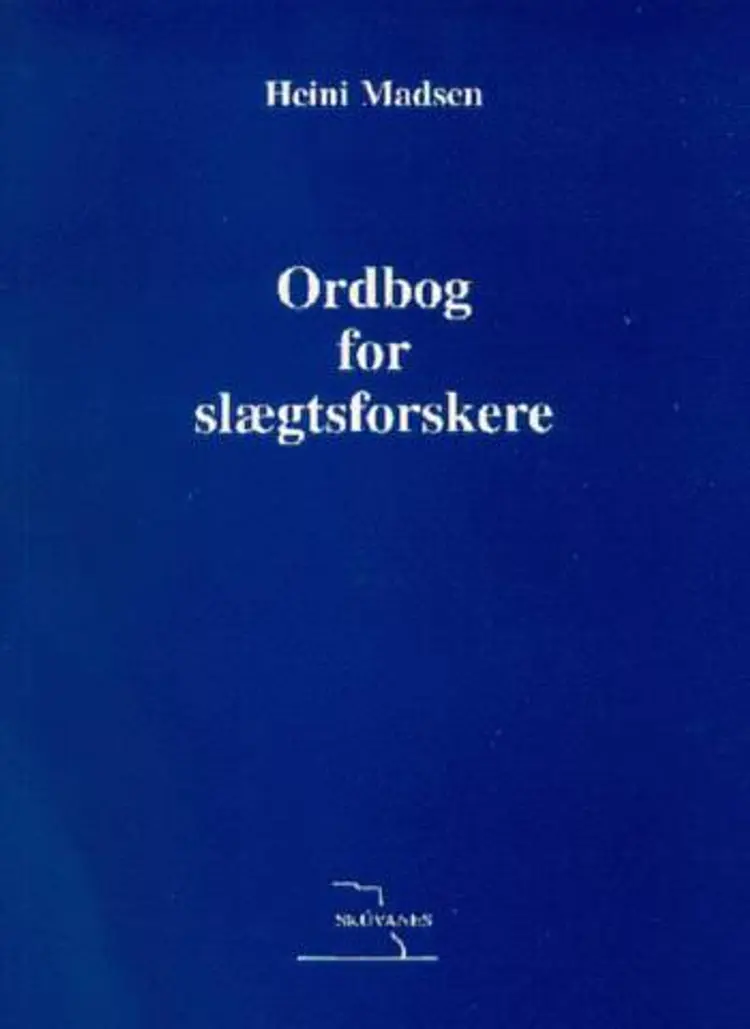 Ordbog for slægtsforskere af Heini Madsen