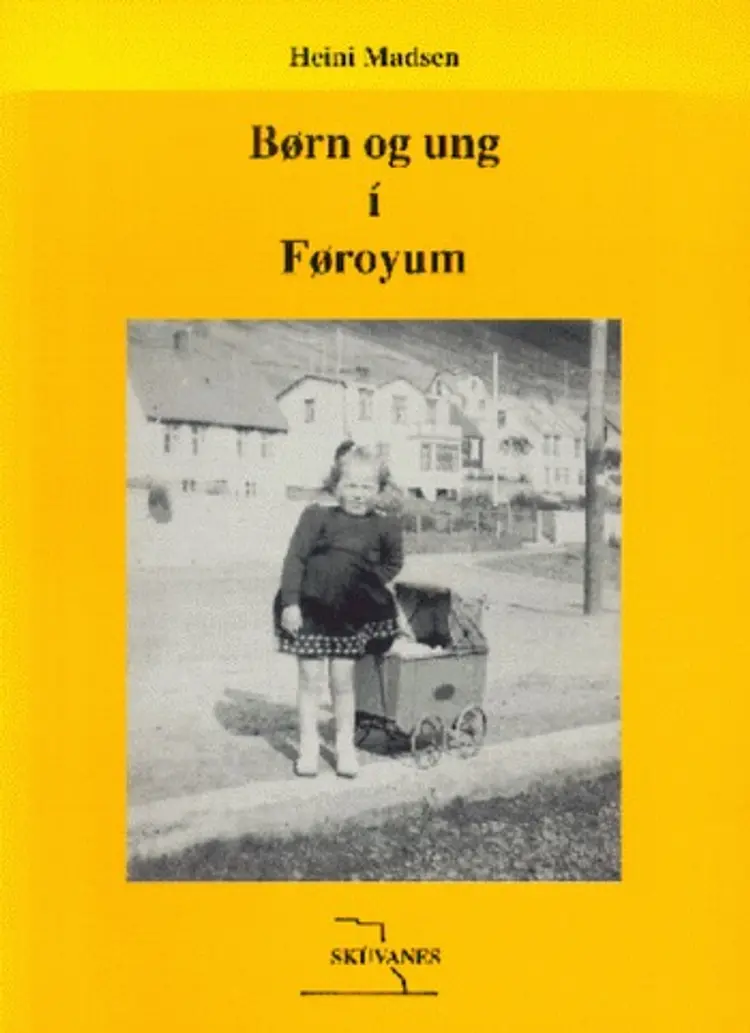 Børn og ung í Føroyum af Heini Madsen