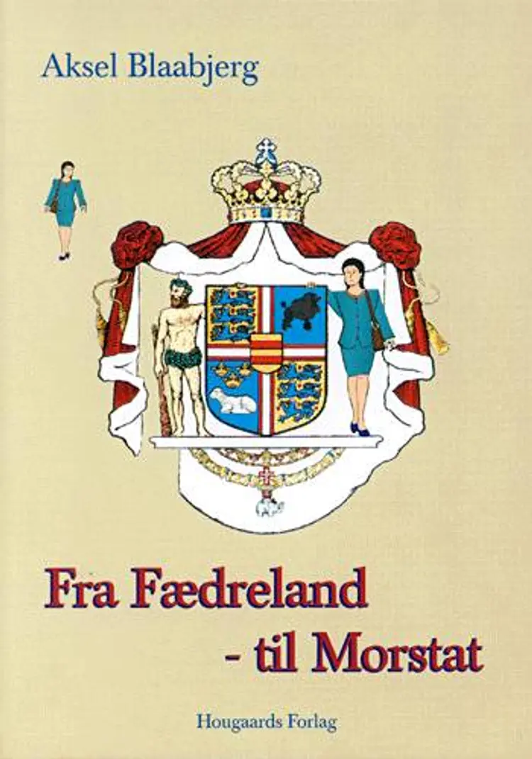 Fra fædreland til morstat af Aksel Blaabjerg