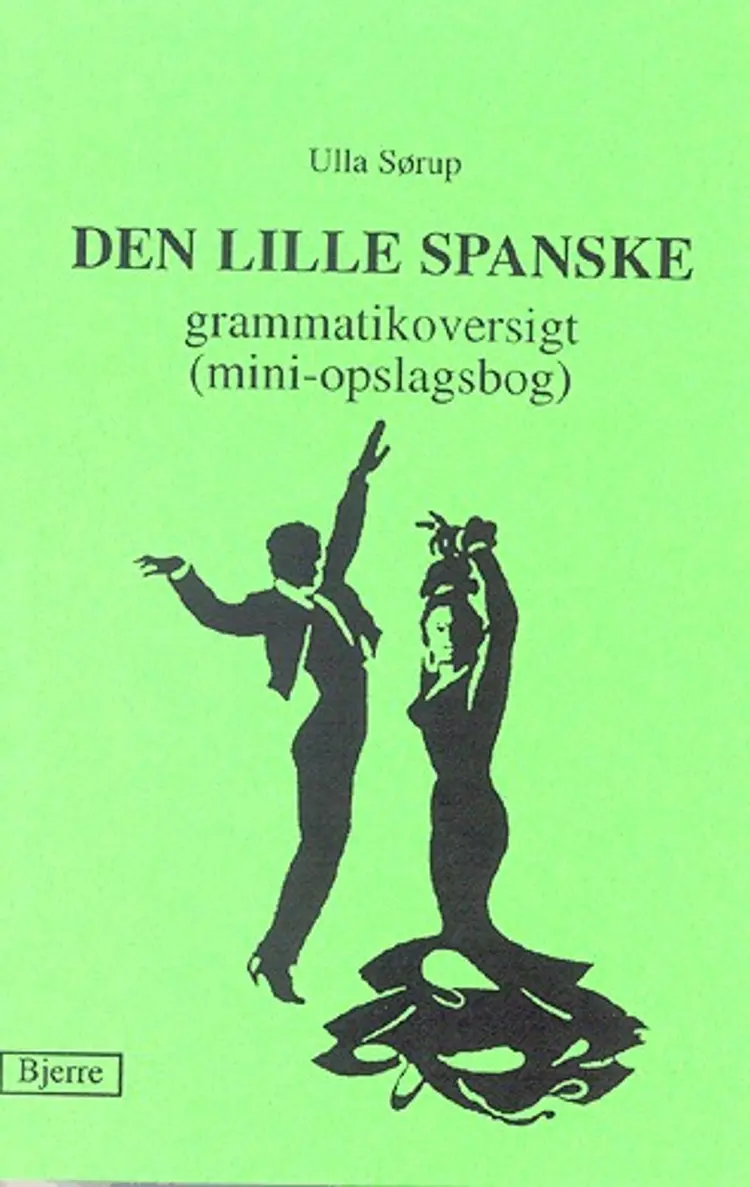 Den lille spanske grammatikoversigt af Ulla Sørup